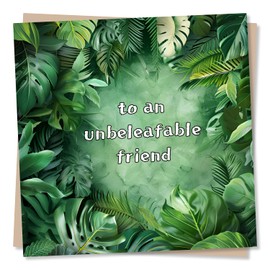 Happy Birthday Card For Friend - Green Leaf Design - To An Unbeleafable Friend - Bestie Birthday Card To A Brilliant Friend