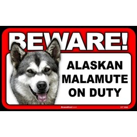 BEWARE Guard Dog on Duty Sign - Alaskan Malamute