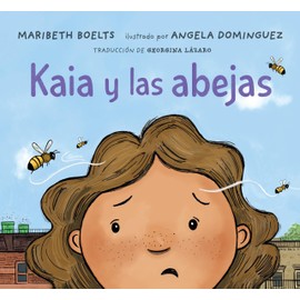 Kaia y las abejas (Spanish Edition)