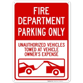 Sigo Signs Fire Department Parking Only Unauthorized Vehicles Towed at Owner Expense Sign, 10x14 Inches, Rust Free .040 Aluminum, Fade Resistant, Made in USA