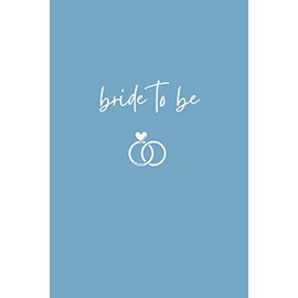 Bride Notebook, Bride Notebook Blank: Bride to Be, Bride Notebook Journal