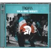 Trojan Ska: Ska-Ing West!