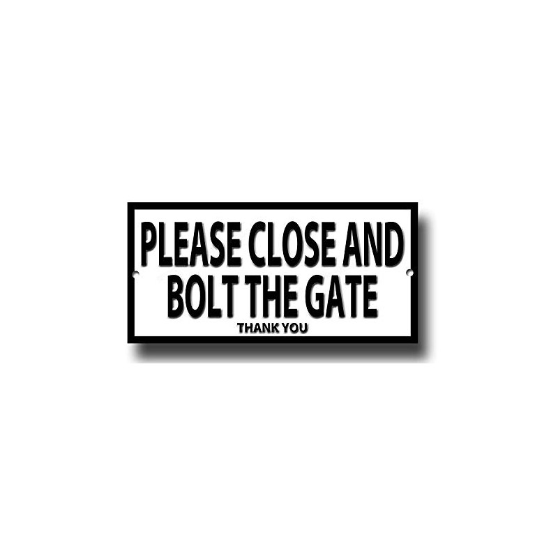 Quality metal sign PLEASE CLOSE AND BOLT THE GATE