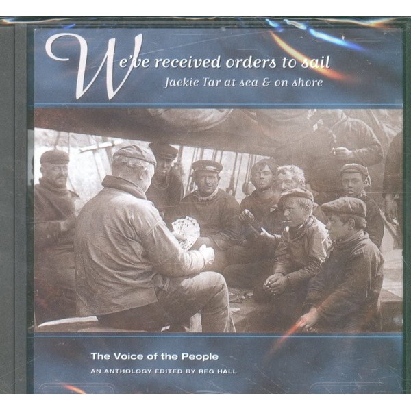 We've Received Orders To Sail (The Voice Of The People:
