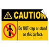 Caution Do Not Step Or Stand On This Surface Hazard
