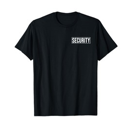 SECURITY EVENT STAFF LOSS PREVENTION GUARD PROTECTION T-Shirt