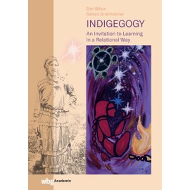 Indigegogy: An Invitation to Learning in a Relational Way