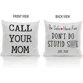 Call Your Mom Be Safe Have Fun Don't Do Stupid Love Mom 18''x18''Reversible Throw Pillow Case Decorative Home Bedroom College Dorm Cushion Cover,Sofa Bed Couch Decor,Son Daughter Graduation Gift