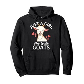 Goat Girl Just A Girl Who Loves Goats Farmer Goat Mom Pullover Hoodie