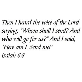 Tapestry Of Truth - Isaiah 6:8 - TOT2929 - Wall and Home Scripture, Lettering, Quotes, Images, Stickers, Decals, Art, and More! - Then I Heard The Voice of The Lord Saying, “Whom Shall I Send? and...