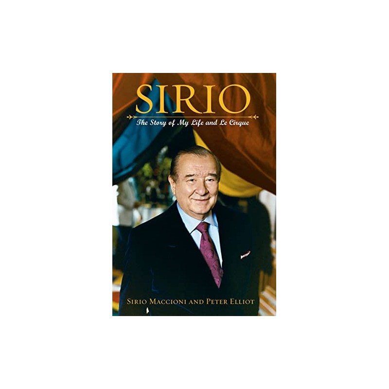 Sirio: The Story of My Life and Le Cirque