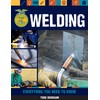 Welding: Everything You Need to Know