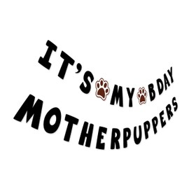 It’s My Bday Motherpuppers, Funny Dog Birthday Banner, Dog Paw Party Bunting Sign, Puppy Dog Pennant Decor