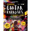 Essential Guitar Exercises for Beginners & Beyond: Simple Practice Routines
