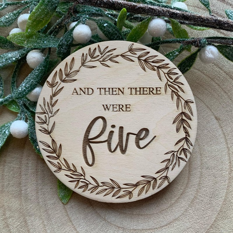 And then there were five Wooden Disc, Baby announcement Pregnancy