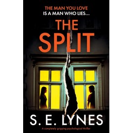 The Split: A completely gripping psychological thriller