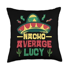 Not Your Ordinary Name. Nacho Average Lucy Throw Pillow, 18x18, Multicolor