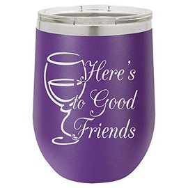 Here's to Good Friends Laser Engraved Insulated Stemless Wine Glass Tumbler with Lid, 12 Oz, Purple