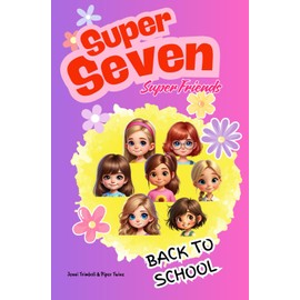 Super Seven: Super Friends