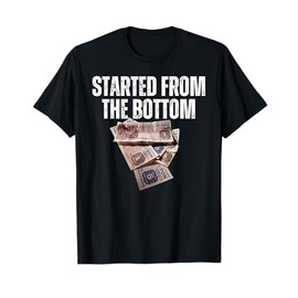 Started From Bottom Food Stamp Coupon Apparel Vacation trip T-Shirt