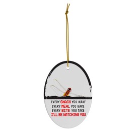 Every Snack You Make I'll Be Watching You Red Dragonfly Christmas Ornament - Funny White Oval Ceramic Decoration Gifts for Dragonfly Lovers