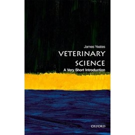 Veterinary Science: A Very Short Introduction