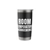 Funny Sarcastic Humor Room Temperature Inconvenience Quote Stainless Steel Insulated