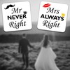 Mrs Always Right and Mr Never Right Drinks Coasters. Set