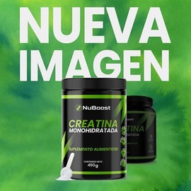 NuBoost Creatina Monohidratada Micronizada 450 g - 90 Porciones - 5 g por Porción - Creatina Pura Sin Sabor en Polvo - Suplemento Deportivo -