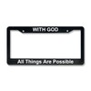 with God All Things are Possible | Christian License Plate