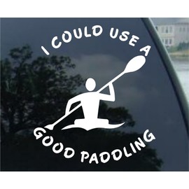 White Vinyl Decal - I Could use a Good Paddling Canoe Kayak Truck Fun Sticker, die Cut Vinyl Decal for Windows, Cars, Trucks, Tool Boxes, laptops, MacBook - virtually Any Hard, Smooth Surface