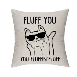 Morges Fluff You, You Fluffin' Fluff- Rude Cat Throw Pillow Covers, Funny Cat Gifts for Cat Lovers, Office Home Room Decor, Family Cotton Linen Cushion Cover for Sofa Couch Bed 18" x 18"
