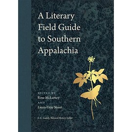 A Literary Field Guide to Southern Appalachia (Wormsloe Foundation Nature Books)