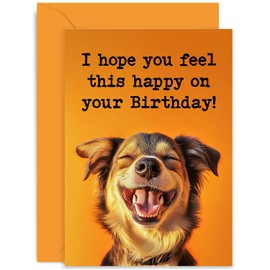 Funny Birthday Cards, Hope You're This Happy, Dog Gift for Brother Sister Wife Husand Son Daughter
