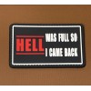 Unbranded PVC Tactical Patch - Hell Was Full Patch- Rubber