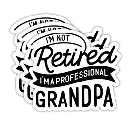 (3PCS) I'm Not Retired I'm a Professional Grandpa Sticker, Funny Retirement Stickers - Vinyl Decal for Laptop, Tumbler, Water Bottle, Scrapbook, Gift for Grandpa, Papa, Dad 3" x 2.6 "