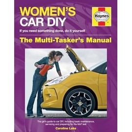 Women's Car DIY: The Multi-Tasker's Manual