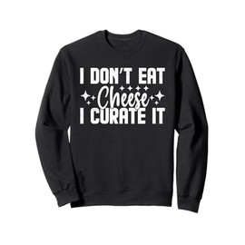 Charcuterie Board Enthusiasts Quote Sweatshirt