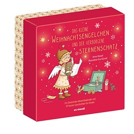 Das kleine Weihnachtsengelchen und der verborgene Sternenschatz: Kinder-Adventskalender mit 24 kurzen Geschichten für Kinder ab 3 Jahren zum Lesen und Vorlesen