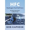 HFC Hydrogen Fuel Cell Cars: The Next Generation in Electric