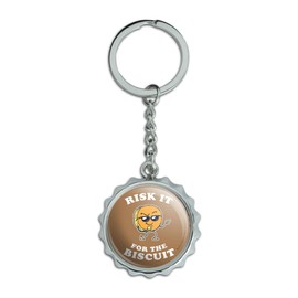 Risk It for The Biscuit Funny Humor Keychain Chrome Plated Metal Pop Cap Bottle Opener