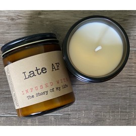 Late AF Infused With The Story Of My Life | Premium Soy Candle | The Snarky Mermaid | Jar Candle | USA | Snarky Candles | Scented Candles