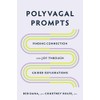 Polyvagal Prompts: Finding Connection and Joy through Guided Explorations