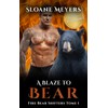 A Blaze to Bear: (Édition Française) Un roman de métamorphose