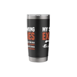 Funny Swimming My Goggles Leaked Swimmer Stainless Steel Insulated Tumbler