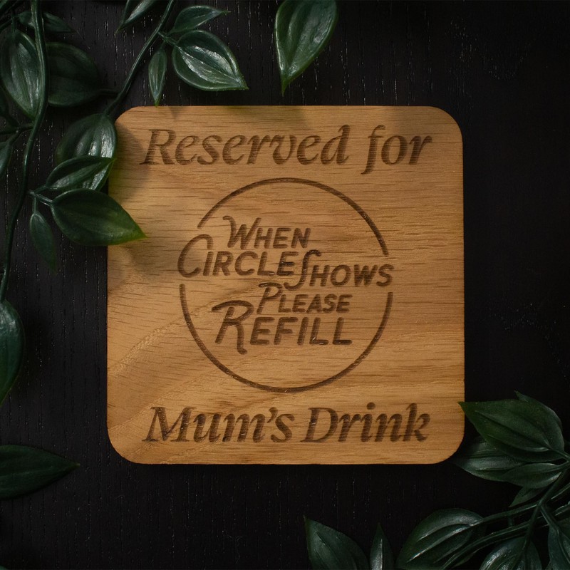 Reserved for Mum's Drink Coster
