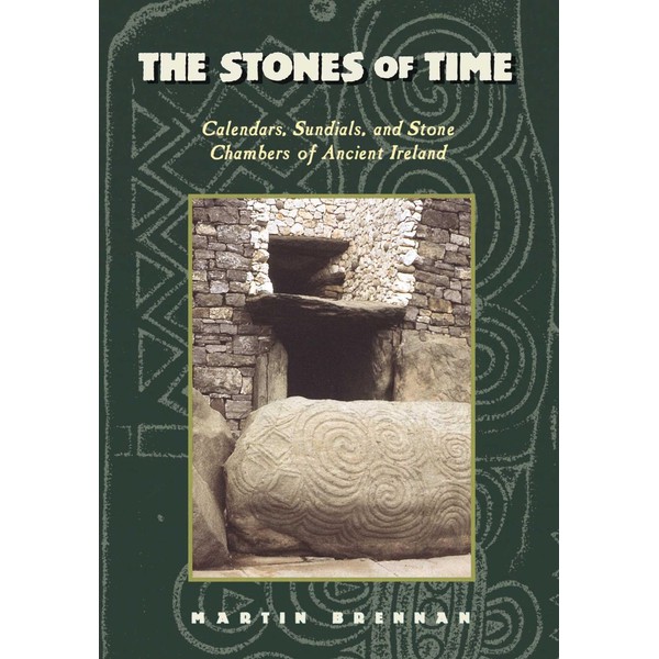 The Stones of Time: Calendars, Sundials, and Stone Chambers of