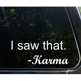 Diamond Graphics I Saw That Karma 8 Inch