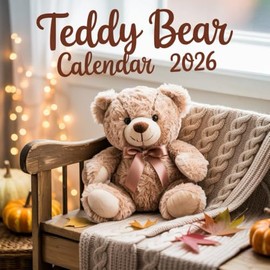 Teddy Bear Calendar 2026: 12 Months of Teddy Bear from Jan 2026 to Dec 2026