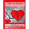 TIME TO RELEASE